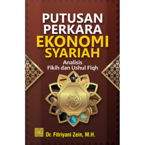 Putusan Perkara Ekonomi Syariah Analisis Fikih dan Ushul Fiqh