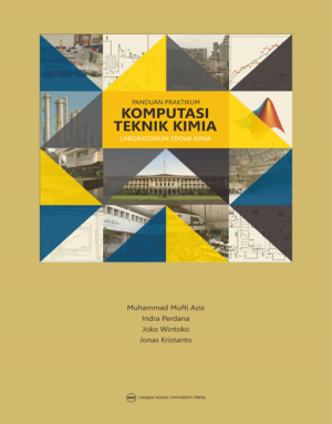 Panduan Praktikum Komputasi Teknik Kimia: Laboratorium…