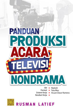 Panduan Produksi Acara Televisi Non Drama