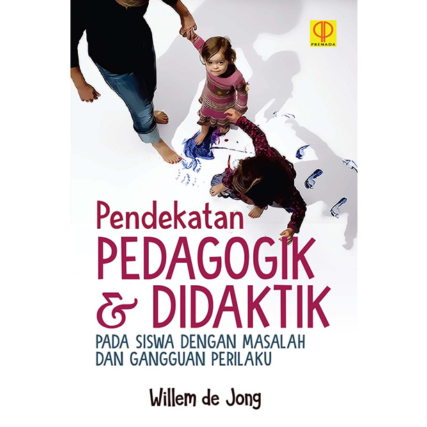 Pendekatan Pedagogik & Didaktik Pada Siswa Dengan Masalah Dan Gangguan Perilaku