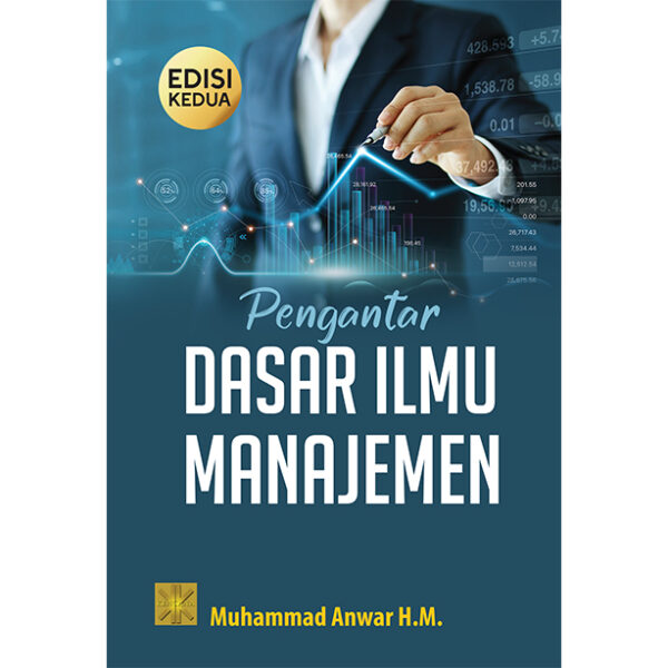 Pengantar Dasar Ilmu Manajemen. Edisi Kedua