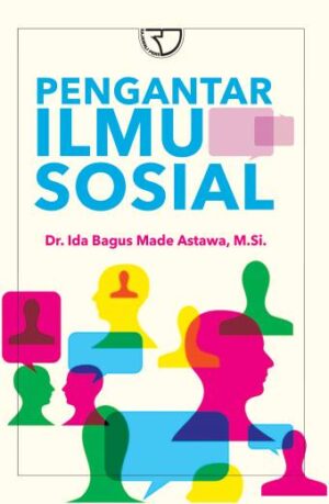 Pengantar Ilmu Sosial – Ida Bagus Made Astawa (Undiksha)