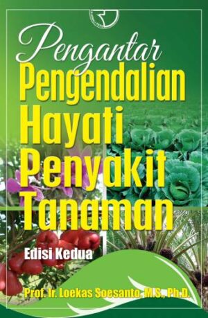 Pengantar Pengendalian Hayati Penyakit – Loekas Susanto