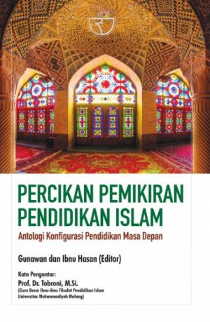 Percikan Pemikiran Pendidikan Islam – Gunawan dan Ibnu Hasan