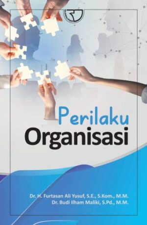 PERILAKU ORGANISASI – Furtasan