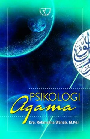 Psikologi Agama – Rohmalina Wahab