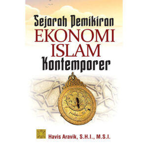 Sejarah Pemikiran Ekonomi Islam Kontemporer Edisi Pertama