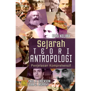 SEJARAH TEORI ANTROPOLOGI Penjelasan Komprehensif