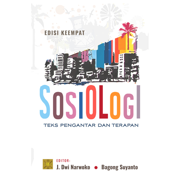 SOSIOLOGI Teks Pengantar dan Terapan Edisi Keempat