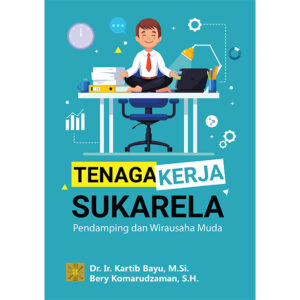 TENAGA KERJA SUKARELA: PENDAMPING DAN WIRAUSAHA MUDA