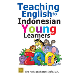 TEACHING ENGLISH TO INDONESIAN YOUNG LEARNERS