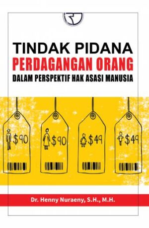 Tindak Pidana Perdagangan Orang – Henny Nuraeny