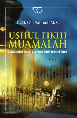 Ushul Fikih Muamalah – Oni Sahroni