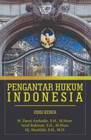 Pengantar Hukum Indonesia – Zaeni Asyhadie