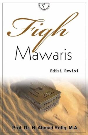 Fiqh Mawaris Edisi Revisi – Ahmad Rofiq
