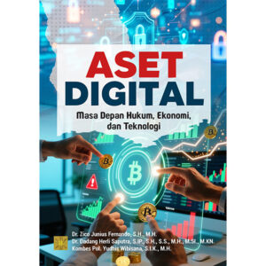 Aset Digital: Masa Depan Hukum, Ekonomi, dan Teknologi