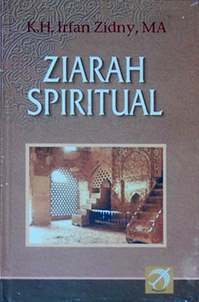 ZIARAH SPIRITUAL (Hard Cover) – Irfan Zidny