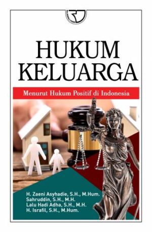 Hukum Keluarga (Menurut Hukum Positif di Indonesia)- Zaeni Asyhadie, dkk.