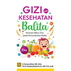 GIZI DAN KESEHATAN BALITA Peranan Mikro Zinc pada Pertumbuhan Balita