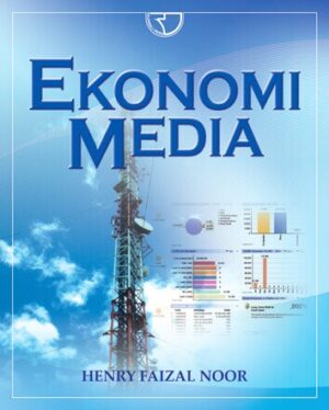 Ekonomi Media – Henry Faizal Noor