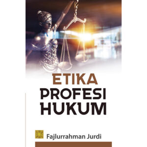 ETIKA PROFESI HUKUM