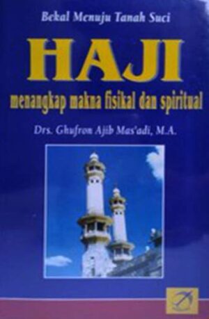 Haji Menangkap Makna Fisikal dan Spirit – Ghufran