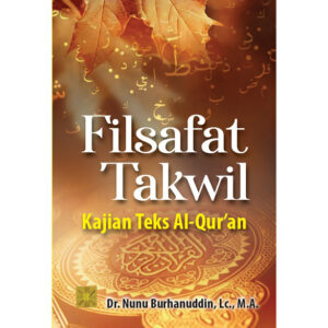 FILSAFAT  TAKWIL: Kajian  Teks  Al-Qur’an
