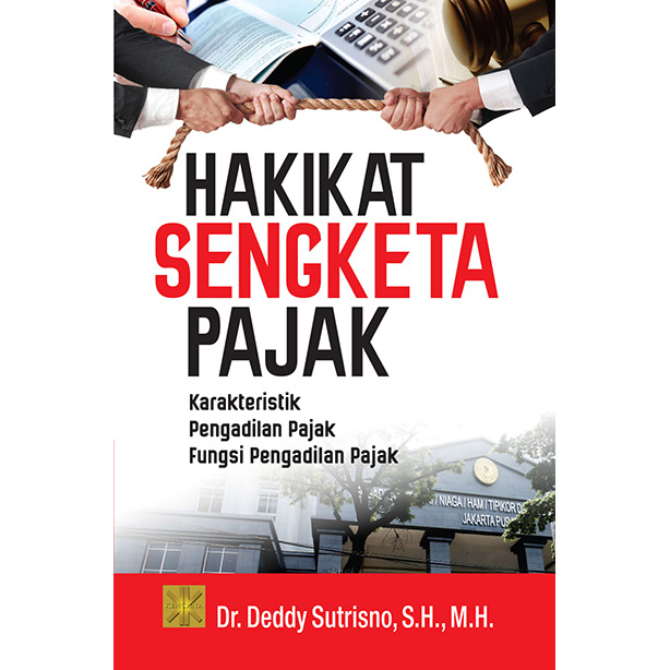 Hakikat Sengketa Pajak