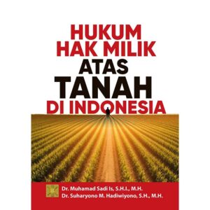 Hukum Hak Milik Atas Tanah di Indonesia
