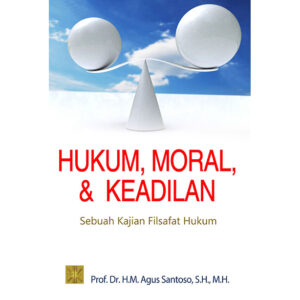 Hukum, Moral & Keadilan