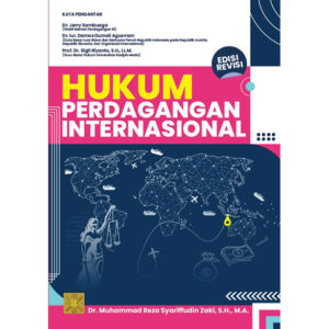 HUKUM PERDAGANGAN INTERNASIONAL – EDISI REVISI