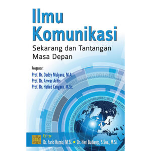 Ilmu Komunikasi: Sekarang dan Tantangan Masa Depan