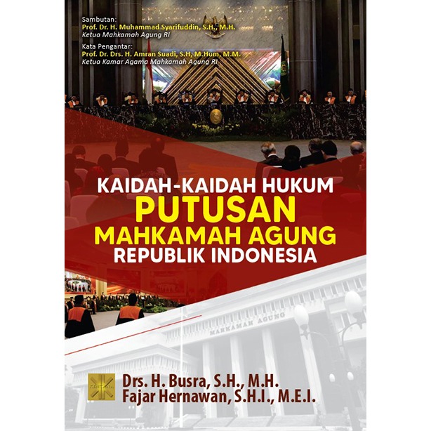 KAIDAH-KAIDAH HUKUM PUTUSAN MAHKAMAH AGUNG REPUBLIK INDONESIA