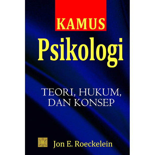 Kamus Psikologi: Teori, Hukum, dan Konsep