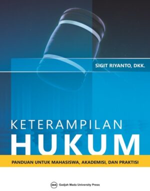 Keterampilan Hukum: Panduan Untuk Mahasiswa Akademisi…