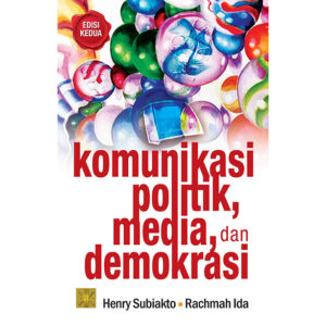 Komunikasi Politik, Media & Demokrasi