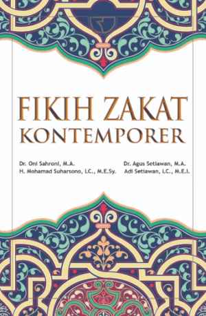 Fikih Zakat Kontemporer – Oni Sahroni, dkk