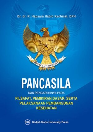 Pancasila dan Pengaruhnya pada Filsafat Pemikiran…