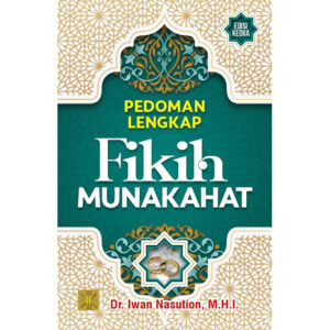 PEDOMAN LENGKAP FIKIH MUNAKAHAT. Edisi kedua