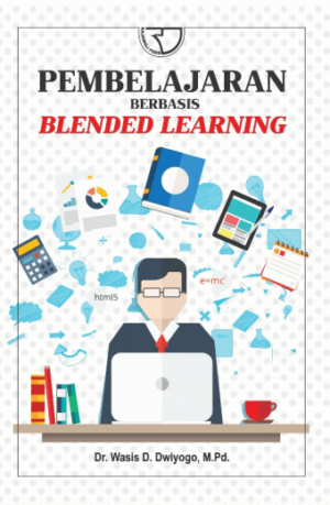 Pembelajaran Berbasis Blended Learning – Wasis D. Dwiyogo