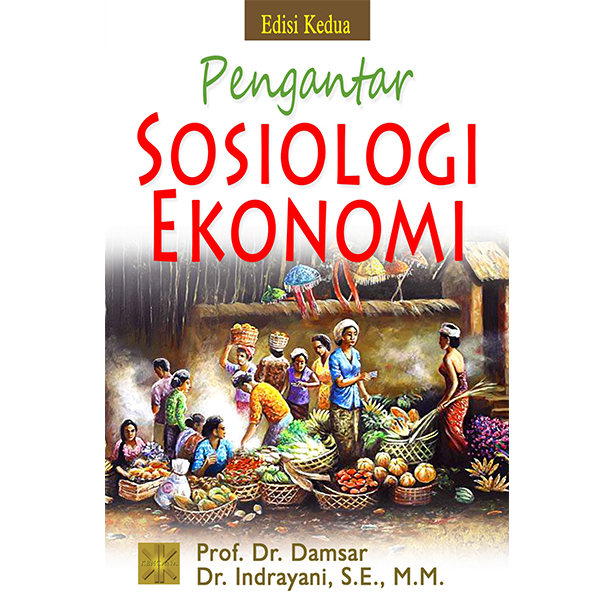 PENGANTAR SOSIOLOGI EKONOMI Edisi Kedua