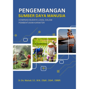 PENGEMBANGAN SUMBER DAYA MANUSIA Dominasi Budaya Lokal dalam Pembentukan Karakter