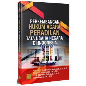 Perkembangan Hukum Acara Peradilan Tata Usaha Negara di Indonesia