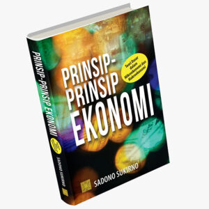 PRINSIP-PRINSIP EKONOMI: TEORI DASAR DALAM MIKROEKONOMI DAN MAKROEKONOMI