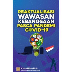 REAKTUALISASI WAWASAN KEBANGSAAN PASCAPANDEMI COVID-19
