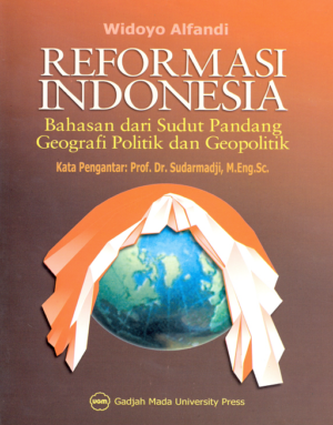 Reformasi Indonesia: Bahasan dari Sudut Pandang…