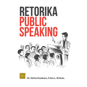 RETORIKA PUBLIC SPEAKING
