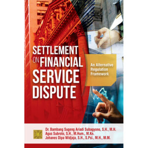 Settlement on Financial Service Dispute: An Alternative Regulation Framework