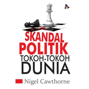 Skandal Politik Tokoh-Tokoh Dunia