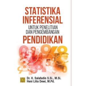 Statistika Inferensial untuk Penelitian dan Pengembangan Pendidikan